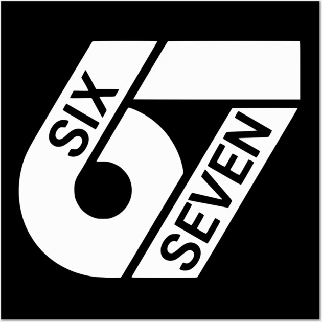 67 Six Seven  Design Wall Art by UrbanLifeApparel
