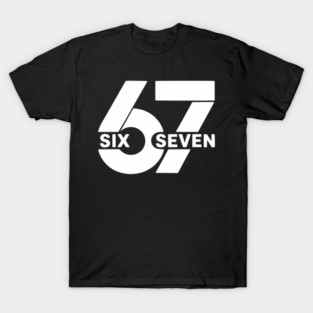 Six Seven Meme 67 T-Shirt