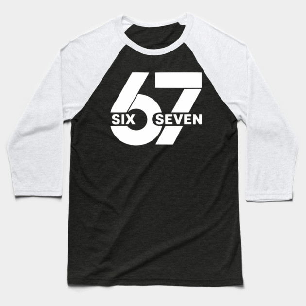 Six Seven Meme 67 Baseball T-Shirt by UrbanLifeApparel