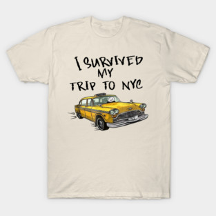 Funny I Survived My Trip To NYC T-Shirt