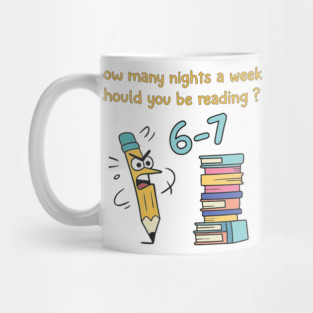 How Many Nights A Week Should You Be Reading 6-7 Pigeon Elephant Piggie Children's Books Teacher Six Seven Mug