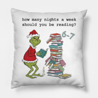 How Many Nights A Week Should You Be Reading 6-7 Pigeon Elephant Piggie Children's Books Grinchmas Pillow