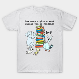 How Many Nights Should You Be Reading? T-Shirt