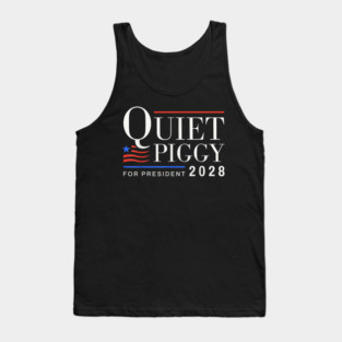 Quiet Piggy Funny Trump Quiet Piggy Gift Quiet Piggy Pig Trump Tank Top