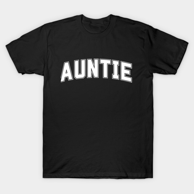 Auntie T-Shirt by Rommel's Store 1