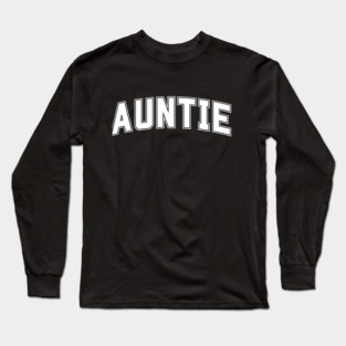 Auntie Long Sleeve T-Shirt