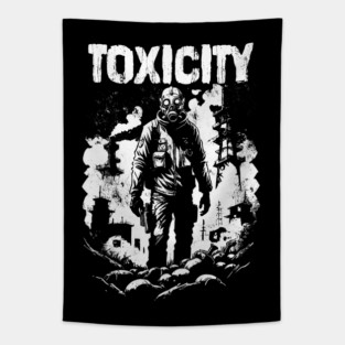 TOXICITY Tapestry
