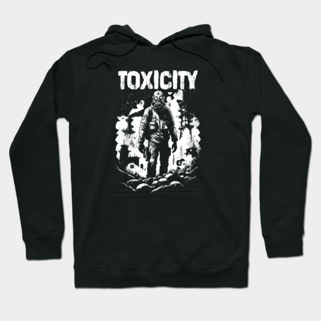 TOXICITY Hoodie by artslaves