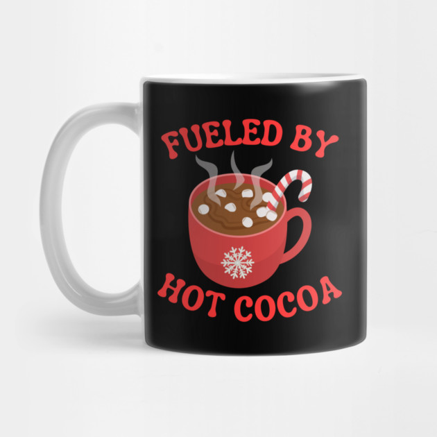 Fueled By Hot Cocoa Cozy Winter Mug by Creatifly Graphic Tees