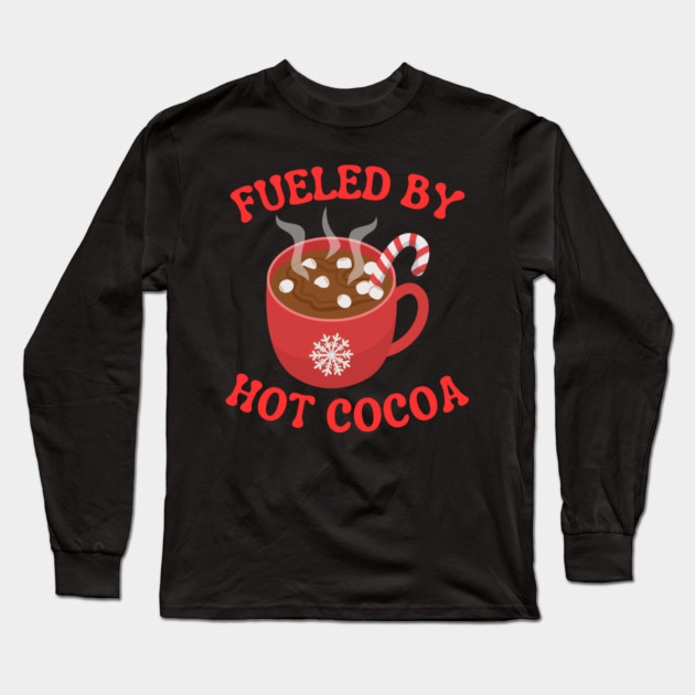 Fueled By Hot Cocoa Cozy Winter Mug Long Sleeve T-Shirt by Creatifly Graphic Tees
