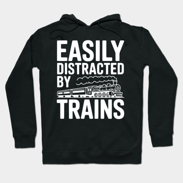 Easily Distracted by Trains Hoodie by Frank Ring