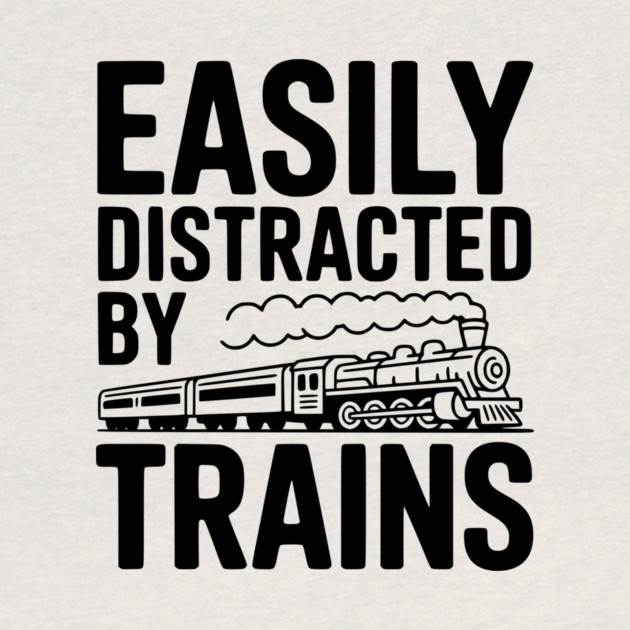 Easily Distracted by Trains by Frank Ring