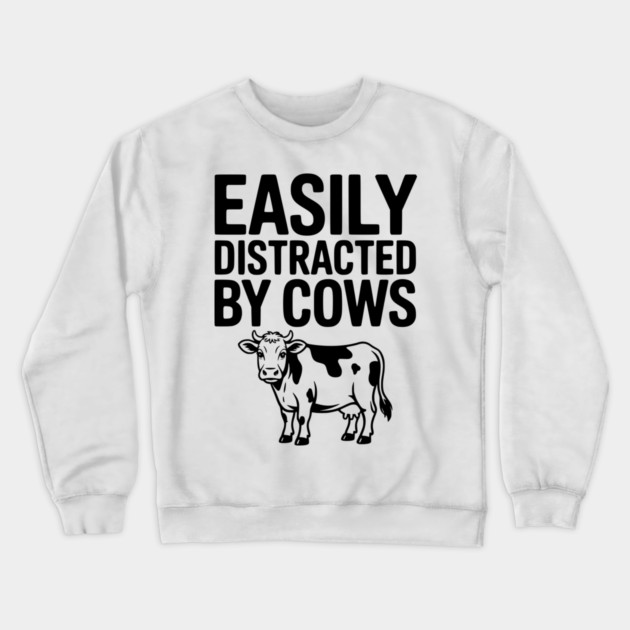 Easily Distracted by Cows Crewneck Sweatshirt by Frank Ring