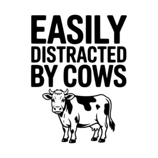 Easily Distracted by Cows T-Shirt