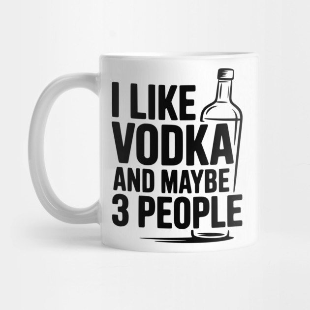 I Like Vodka and Maybe 3 People by Frank Ring