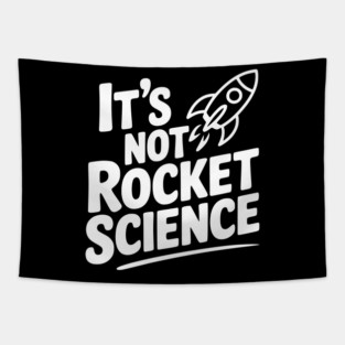 It’s Not Rocket Science Tapestry