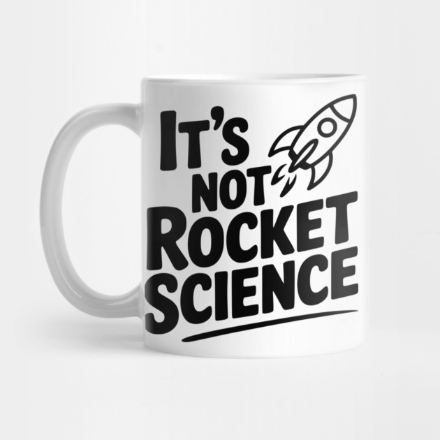 It’s Not Rocket Science by Frank Ring