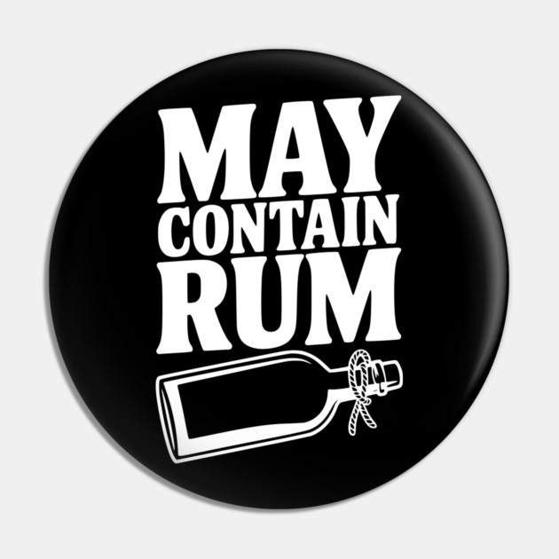 May Contain Rum Pin by Frank Ring