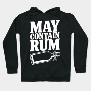 May Contain Rum Hoodie
