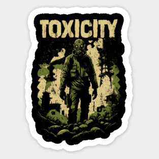 TOXICITY Sticker