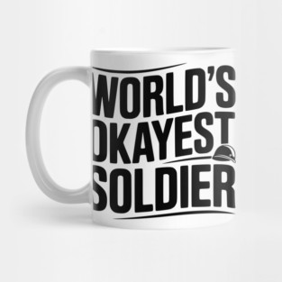 World’s Okayest Soldier Mug