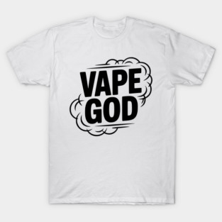 Vape God T-Shirt
