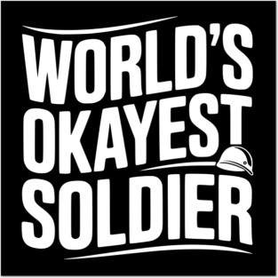 World’s Okayest Soldier Posters and Art