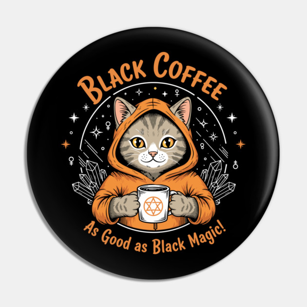 Black Coffee, Black Magic Pin by enrynz