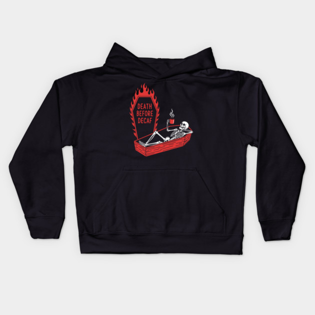 Death Before Decaf Kids Hoodie by enrynz