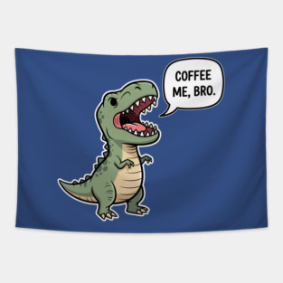 Coffee Me, Bro Tapestry
