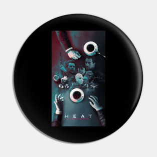 Heat Movie Pin