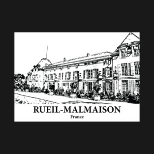 Rueil-Malmaison - France T-Shirt