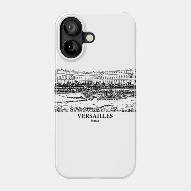 Versailles - France Phone Case by Lakeric
