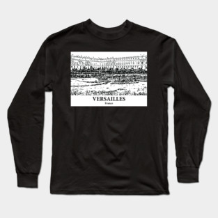 Versailles - France Long Sleeve T-Shirt