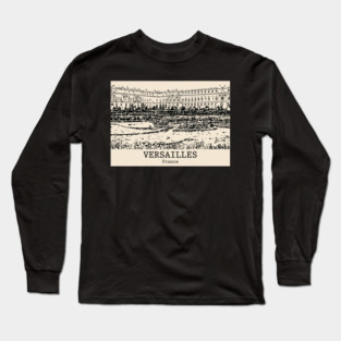 Versailles - France Long Sleeve T-Shirt