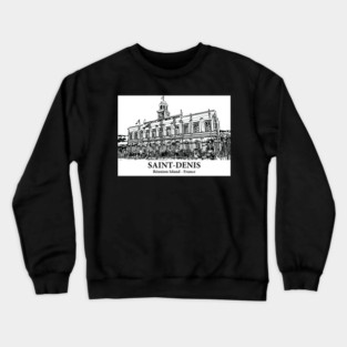 Saint-Denis - Réunion Island Crewneck Sweatshirt