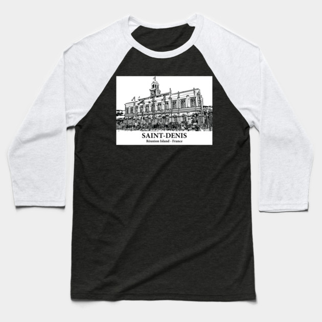 Saint-Denis - Réunion Island Baseball T-Shirt by Lakeric