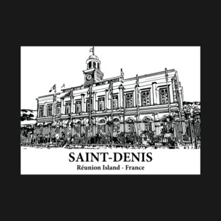 Saint-Denis - Réunion Island T-Shirt