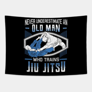 Never Underestimate An Old Man Who Trains Jiu Jitsu, Jiu-Jitsu Fighter Gift For Martial Arts Coach Teacher, Brazilian Jiu-Jitsu Coffee Tapestry