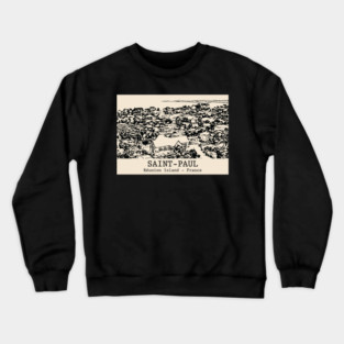 Saint-Paul - Réunion Island Crewneck Sweatshirt