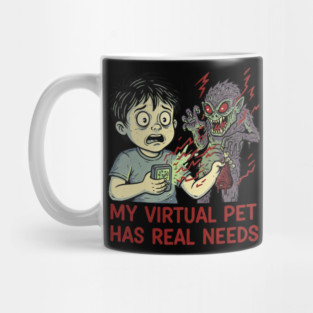 Nostalgic Design - My virtual pet has real Needs Mug