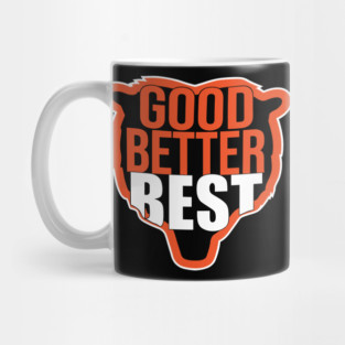 Good Better Best Funny Chicago Bears Sports Lover Mug