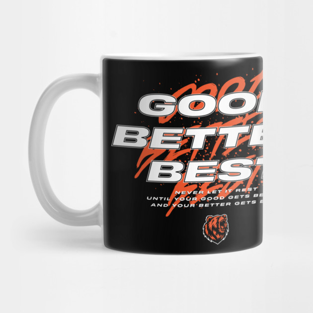 Good Better Best Funny Chicago Bears Sports Lover by cyber_gothic_rose