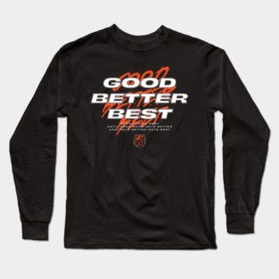 Good Better Best Funny Chicago Bears Sports Lover Long Sleeve T-Shirt