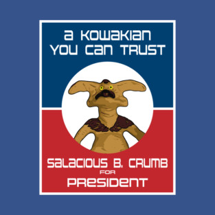 Salacious B Crumb for President T-Shirt
