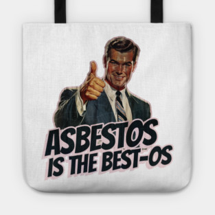 Asbestos is the Best-os Tote