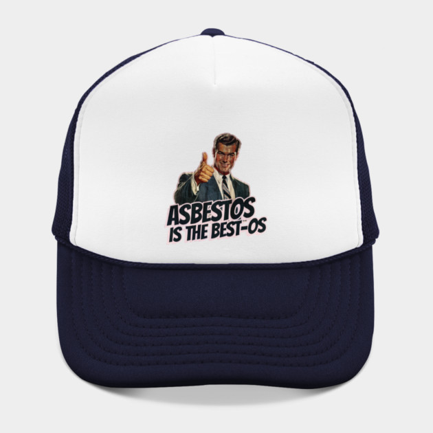 Asbestos is the Best-os by Nonstop Shirts
