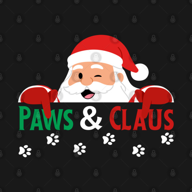 Paws And Claus Santa Christmas Paw Prints by Creatifly Graphic Tees