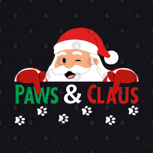 Paws And Claus Santa Christmas Paw Prints by Creatifly Graphic Tees