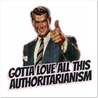 Authoritarianism Vintage Thumbs Up Guy Posters and Art